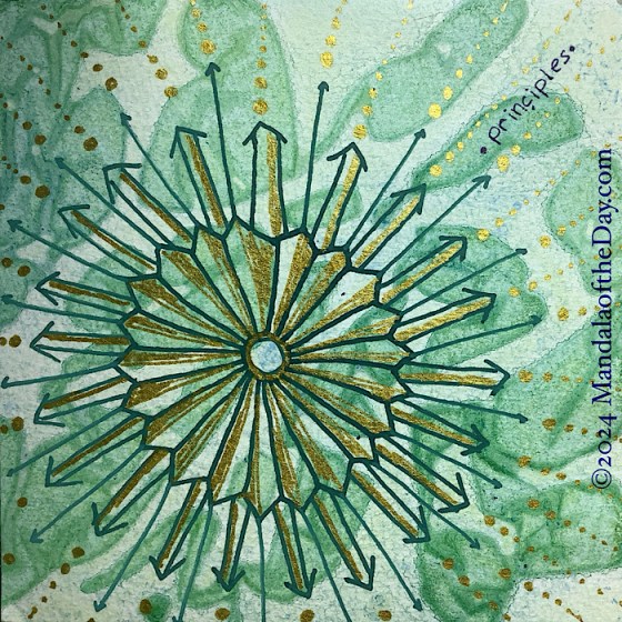 MotD 24-277 Principles — after. abstract background with globular shapes in varying shades of green and a background color of white-ish-green. on top in dark green is a mandala with lots of “pleated” petals. radiation for between the petals are wide arrows. radiating from the tips of the pleated petals are long thin arrows. within each petal and wide arrow is metallic gold ink filling up the right side of each. a row of gold dots radiation outward from all of the arrows.