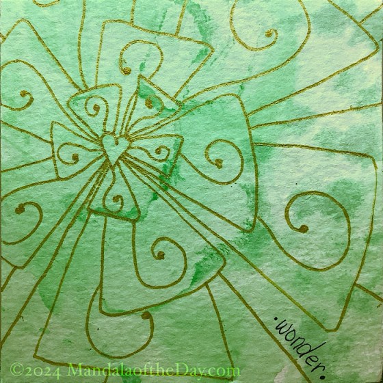 MotD 24-291 Wonder — after. soft abstract backgrounds of varying shades of spring green to light green. on top in metallic gold ink is a tiny heart towards the left side of the paper. from that are five triangular petals with the tips just behind the heart. each petal has a partial spiral that looks like a fancy question mark. more rows of five petals each and increasing in size continue outward.