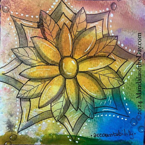 MotD 24-341 Accountability — after. textured abstract background with bold colors of blue, green, bright yellow, warm yellow, a dab of purple, pink, grey, and some white. on top in black ink it a large 8 petal flower-like mandala with 8 leaves behind and in between the petals. around the outside and giving the impression that it is behind everything else, is an 8-pointed “circle” with white dots all along the outer edge.