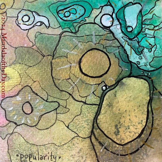 MotD 24-345 Popularity — after. textured abstract background with colors of gold, green, pink, white, yellow, beige, and sand. on top in black ink blobs of colors from the background are outlined in such a way to give the impression of zones of influencers…some are bigger others are smaller.