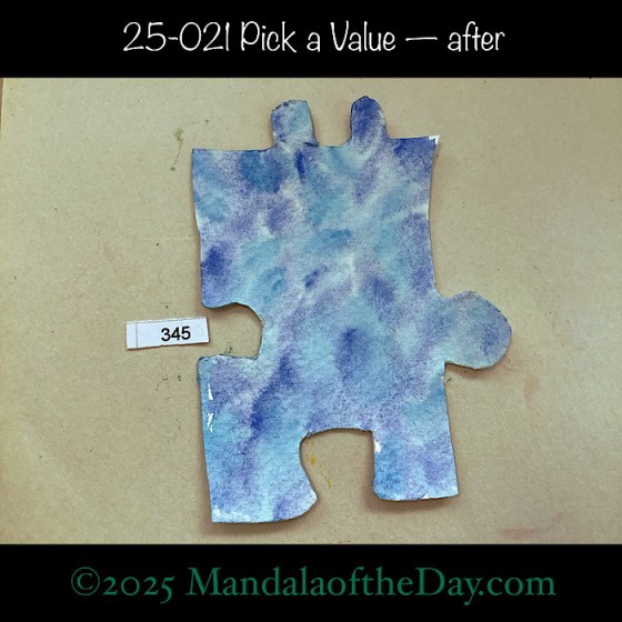 MotD 25-021 Pick a Value — after. Painted Front side Puzzle Piece No. 342 — oops…in varying shades of blue