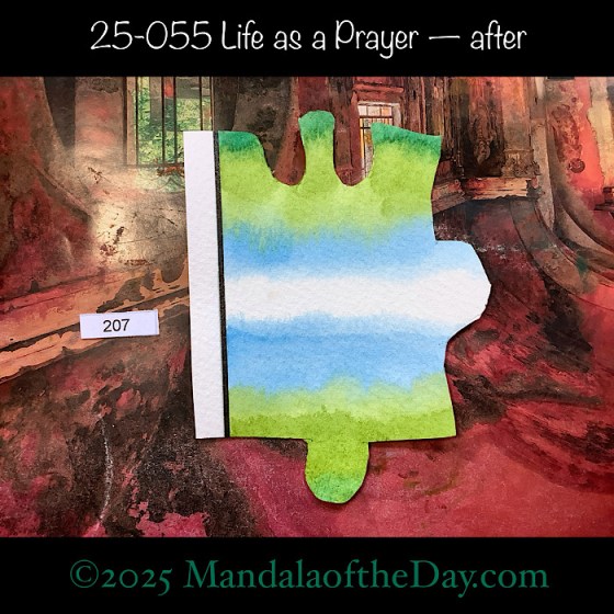 MotD 25–055 Life as a Prayer — after. Painted front side of Puzzle Piece No. 207. with colors of white, blue, and green
