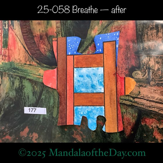 MotD 25-058 Breathe — after. Front side of Puzzle Piece No. 177. with colors of blue, white, browns, orange, and red