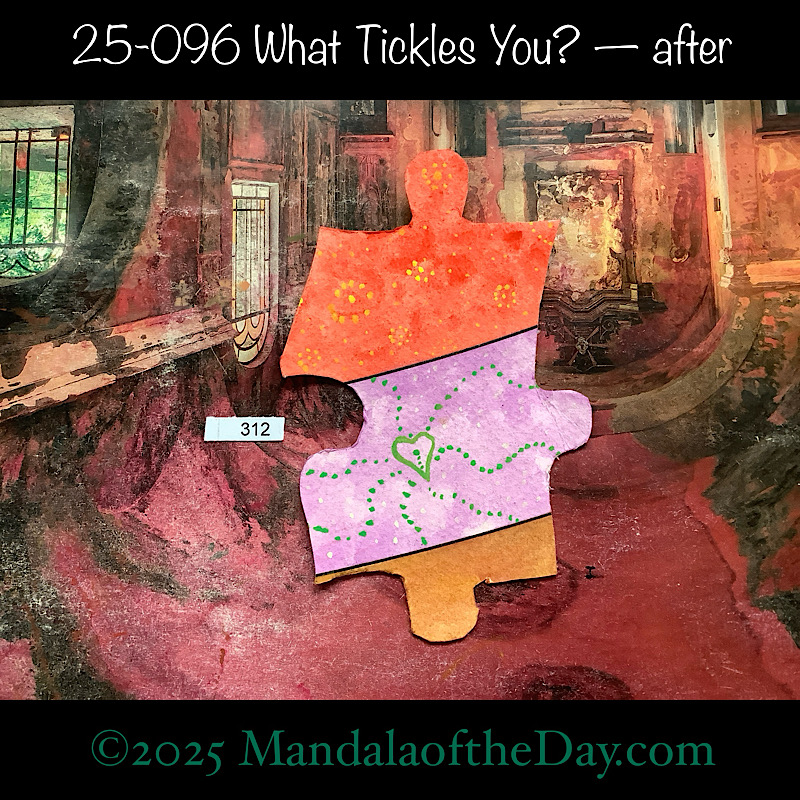 MotD 25-096 What Tickles You? — after. painted front side of Puzzle Piece No. 312 with colors or red, yellow, brown, purple, and green