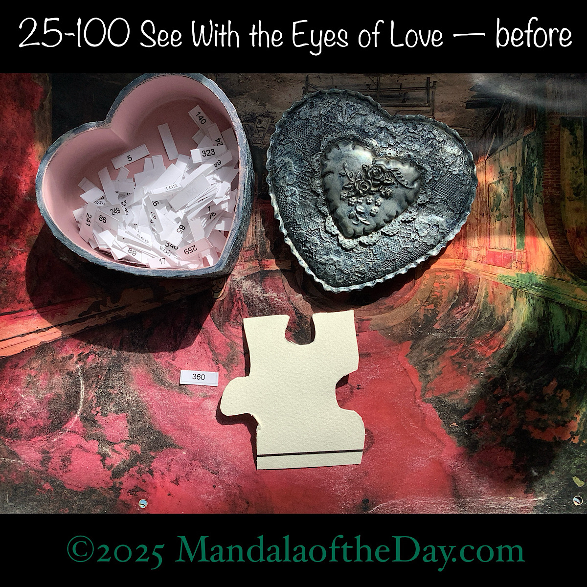 MotD 25-100 See With the Eyes of Love — before. front side of Puzzle Piece No. 360