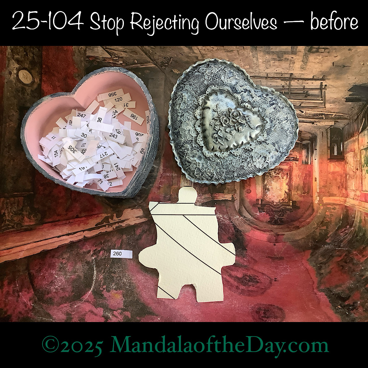 MotD 25-104 Stop Rejecting Ourselves — before. front side of Puzzle Piece No. 260
