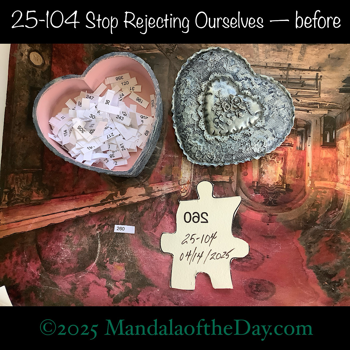 MotD 25-104 Stop Rejecting Ourselves — before. back side of Puzzle Piece No. 260