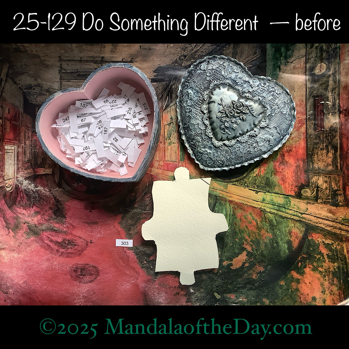 MotD 25-129 Do Something Else — before. front side of Puzzle Piece No. 303