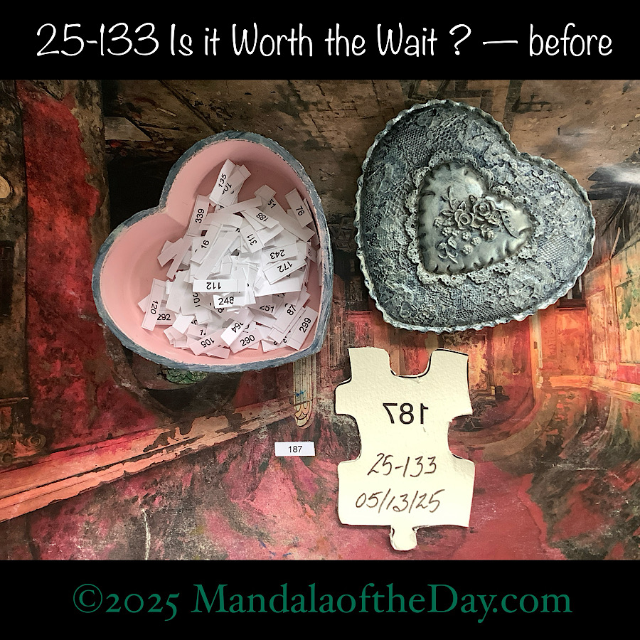 MotD 25-133 Is it Worth the Wait ? — before. back side of Puzzle Piece No. 187
