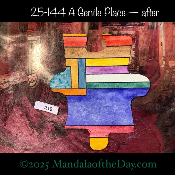 MotD 25-144 A Gentle Place — after. painted front side of Puzzle Piece No. 219 Gentle Place with colors of blues, green, yellows, reds, orange, brown, and white