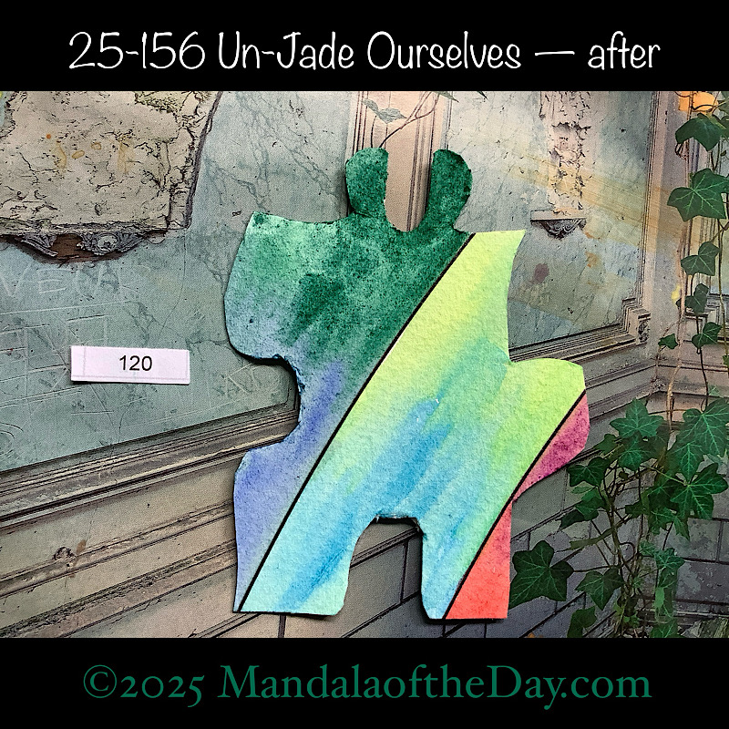 Mandala of the Day 25-156 Un-Jade Ourselves — after. painted front side of Puzzle Piece No. 120 with colors of blues, greens, red, and a bit of purple