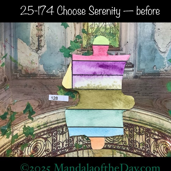 Mandala of the Day 25-174 Choose Serenity — after. painted front side of Puzzle Piece No. 128 in a variety of colorful stripes