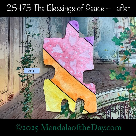 Mandala of the Day 25-175 The Blessings of Peace — after. painted front side of Puzzle Piece No. 281 with colors of yellow, orange, pink, white, and purple
