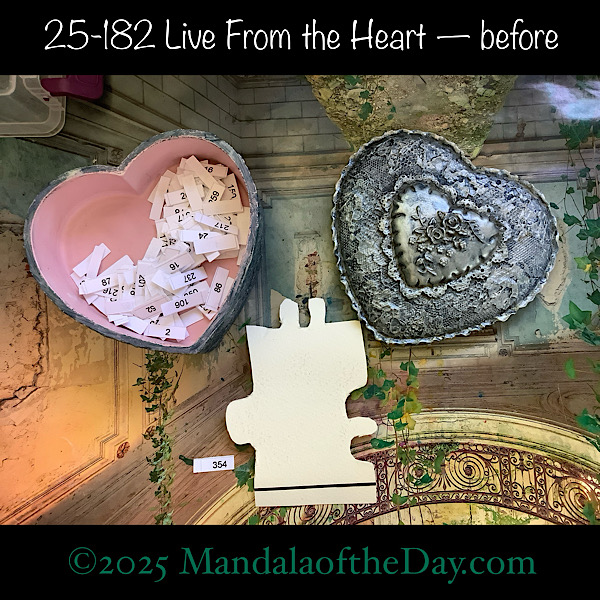 Mandala of the Day 25-182 Live From the Heart — before. front side of Puzzle Piece No. 354
