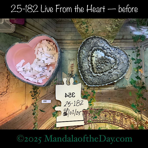 Mandala of the Day 25-182 Live From the Heart — before. back side of Puzzle Piece No. 354