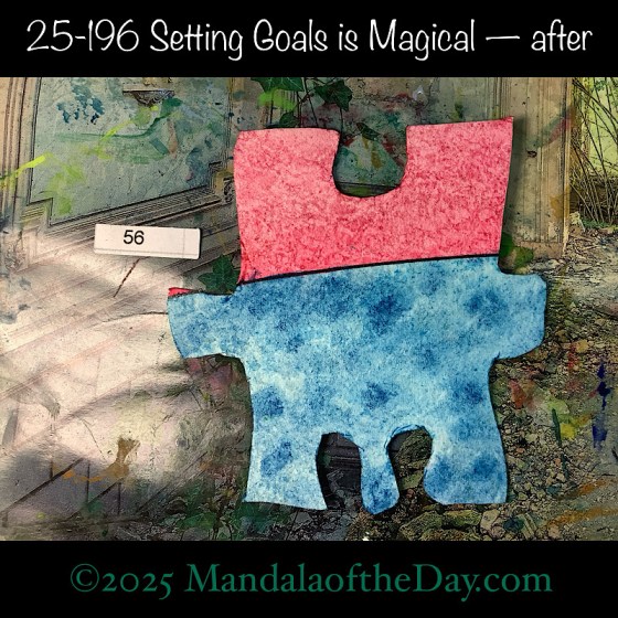 Mandala of the Day 25-196 Setting Goals is Magical — after. painted front side of Puzzle Piece No. 56 with colors of blue and pink