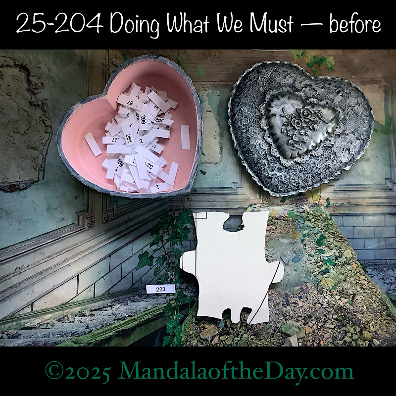 Mandala of the Day 25-204 Doing What We Must — before. front side of Puzzle Piece No. 223