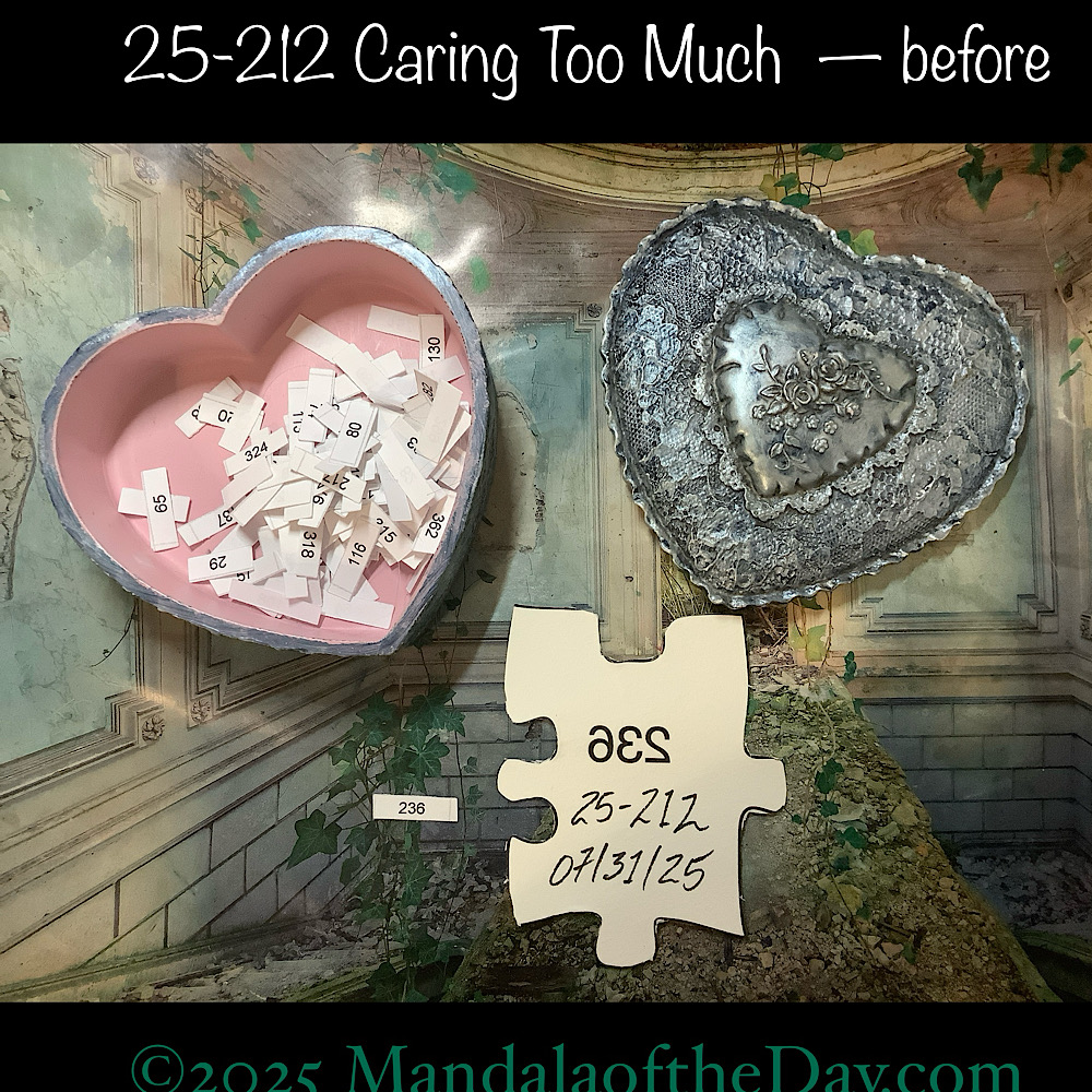 Mandala of the Day 25-212 Caring Too Much — before. back side of Puzzle Piece No. 236