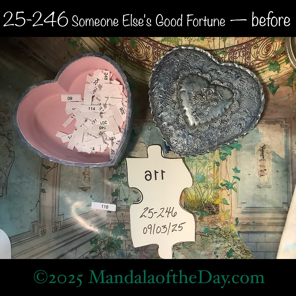 Mandala of the Day 25-246 Someone Else's Good Fortune — before. back side of Puzzle Piece No. 116