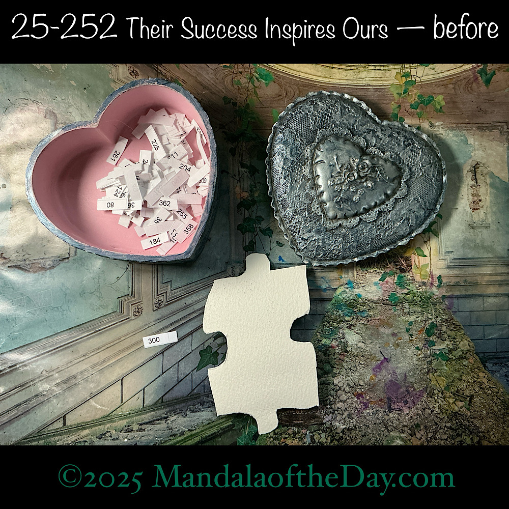 Mandala of the Day 25-252 Their Success Inspires Ours — before. front side of Puzzle Piece No. 300