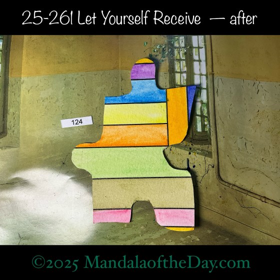 Mandala of the Day 25-261 Let Yourself Receive — after. painted front side of Puzzle Piece No. 124 with lighter colors of pink, yellow, orange, blues, purple, and greens