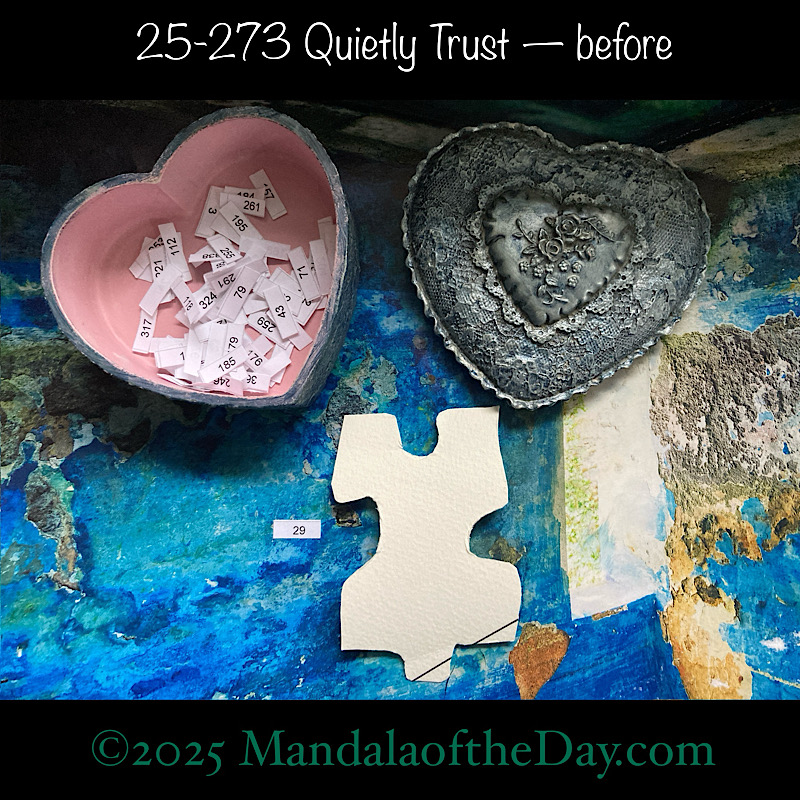Mandala of the Day 25-273 Quietly Trust — before. front side of Puzzle Piece No. 29