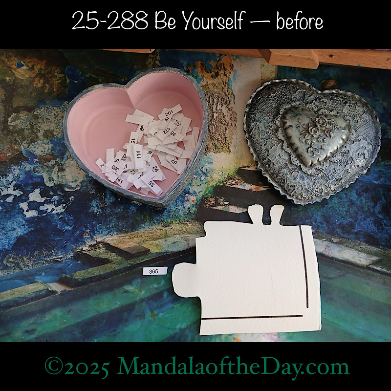 Mandala of the Day 25-288 Be Yourself — before. front side of Puzzle Piece No. 365