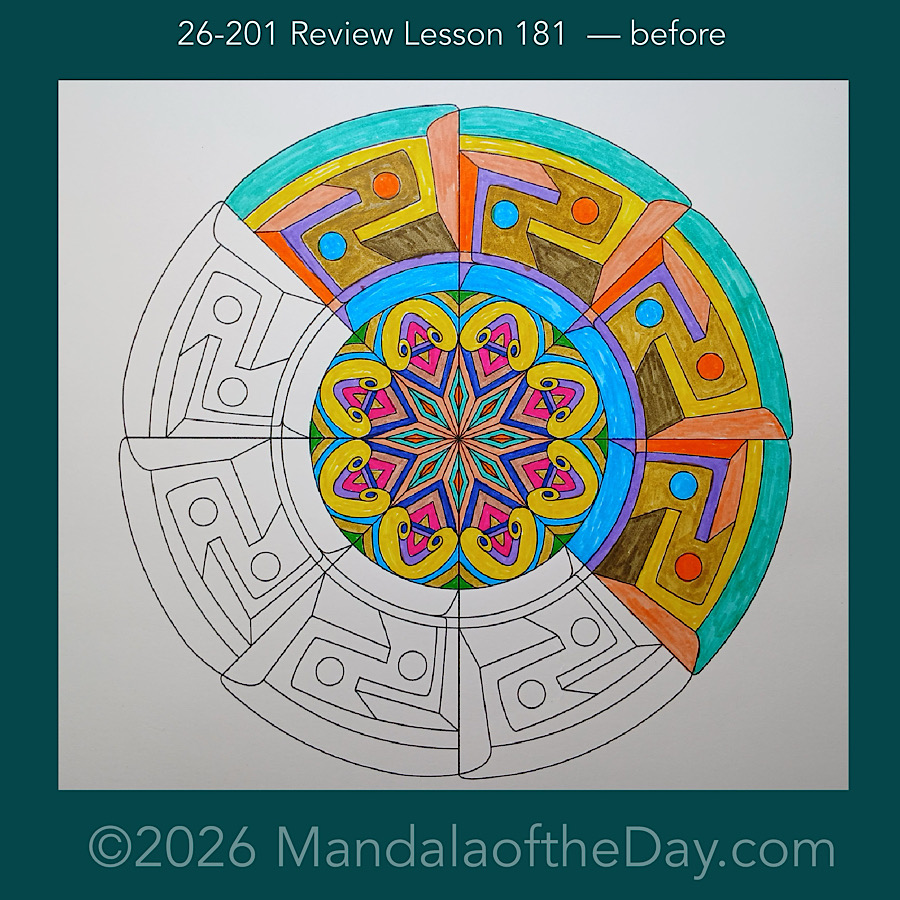 Mandala of the Day 26-201 Review Lesson 181 — before