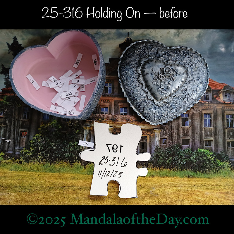 Mandala of the Day 25-316 Holding On — before. back side of Puzzle Piece No. 197