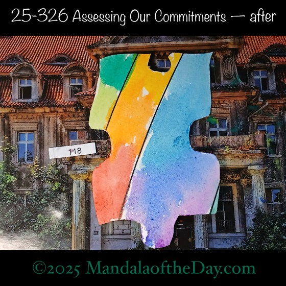 Mandala of the Day 25-326 Assessing Our Commitments — after. painted front side of Puzzle Piece No. 118 with colors of the rainbow