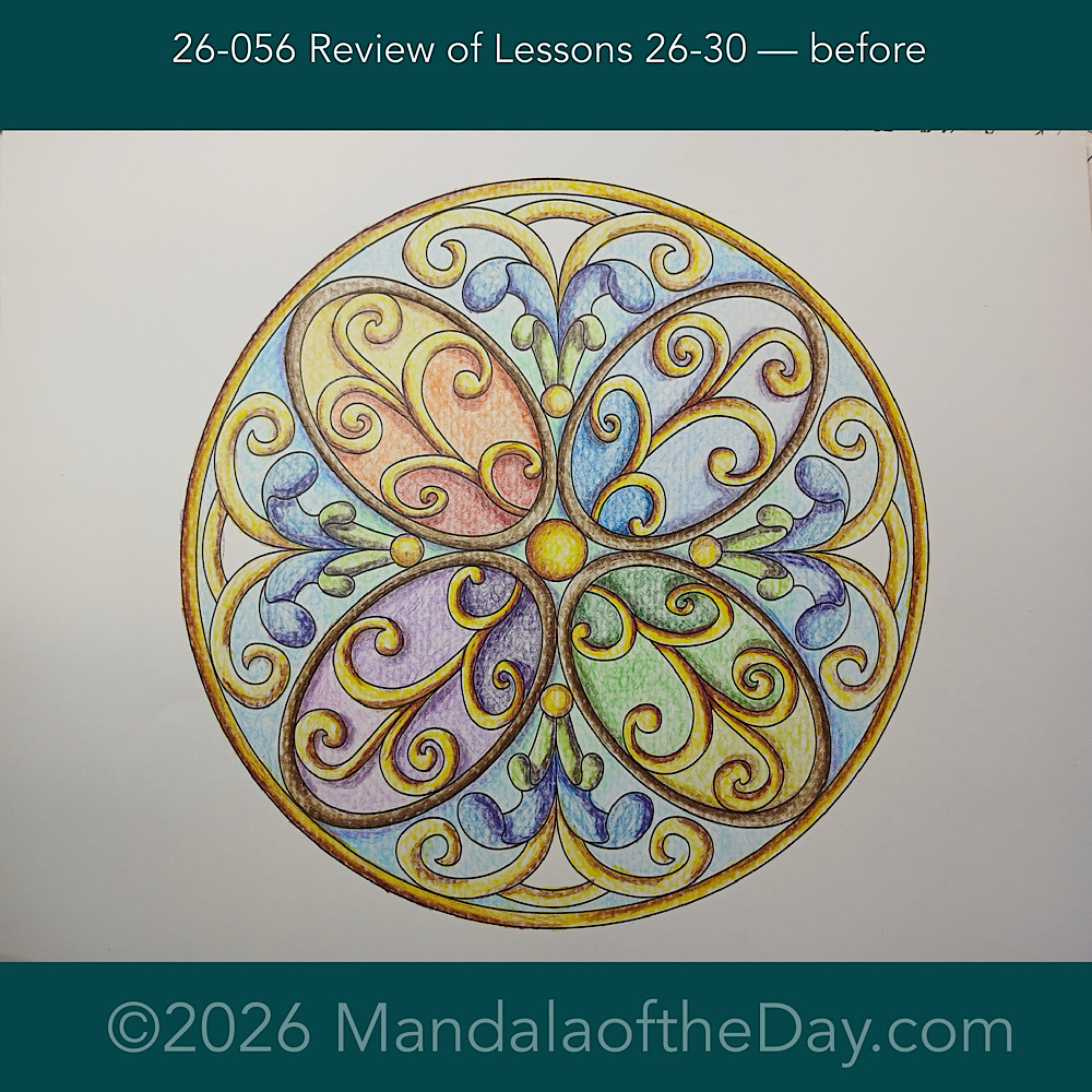Mandala of the Day 26-056 Review of Lessons 26-30 — before