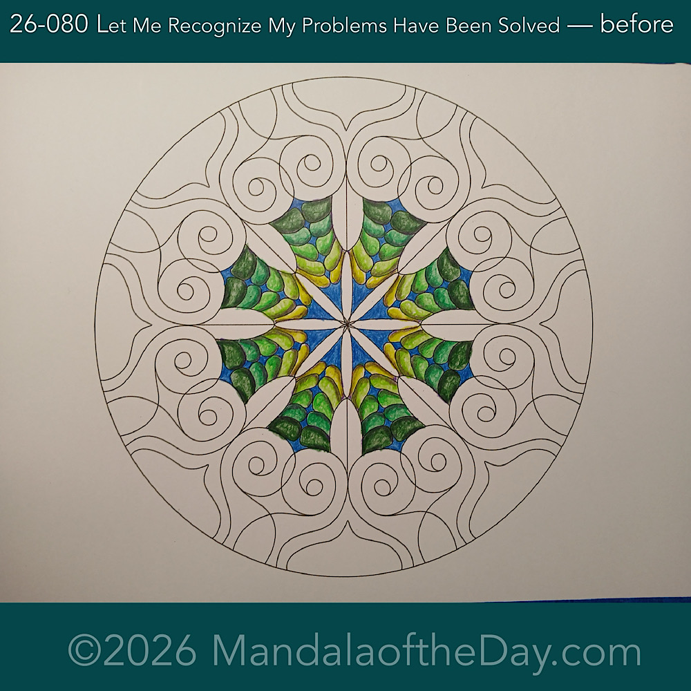 Mandala of the Day 26-079 Let Me Recognize the Problem so it Can Be Solved — before