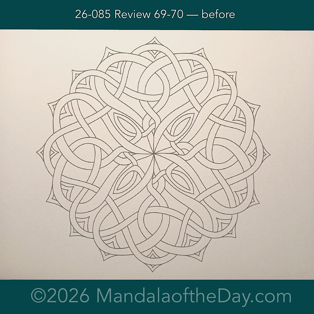 Mandala of the Day 26-085 Review of Lessons 69-70 — before