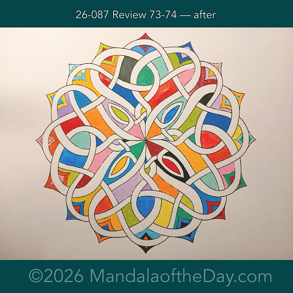 Mandala of the Day 26-087 Review of Lessons 73-74 — after. Day 3 of 7 painting this week’s Mandala of the Week 26-13