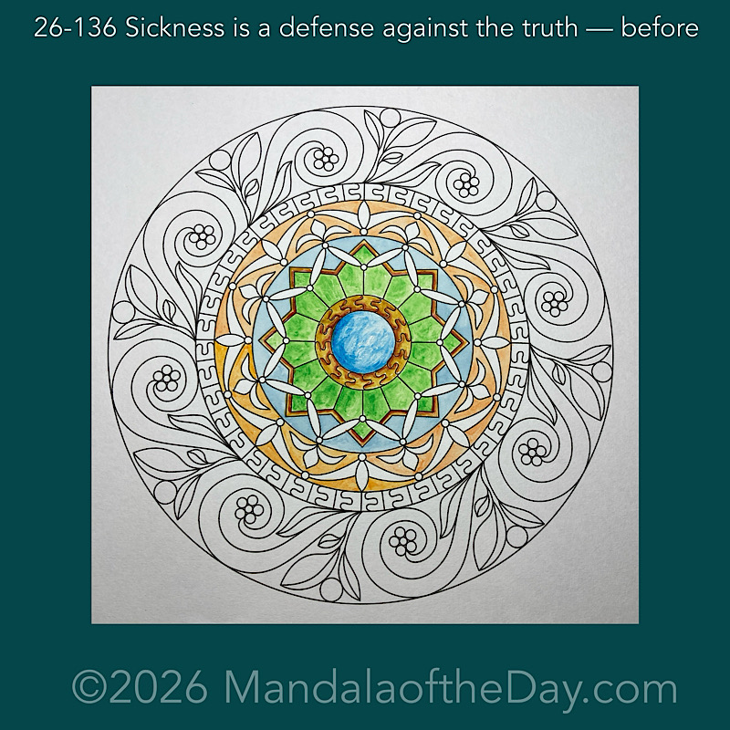 26-136 Sickness is a defense against the truth — before