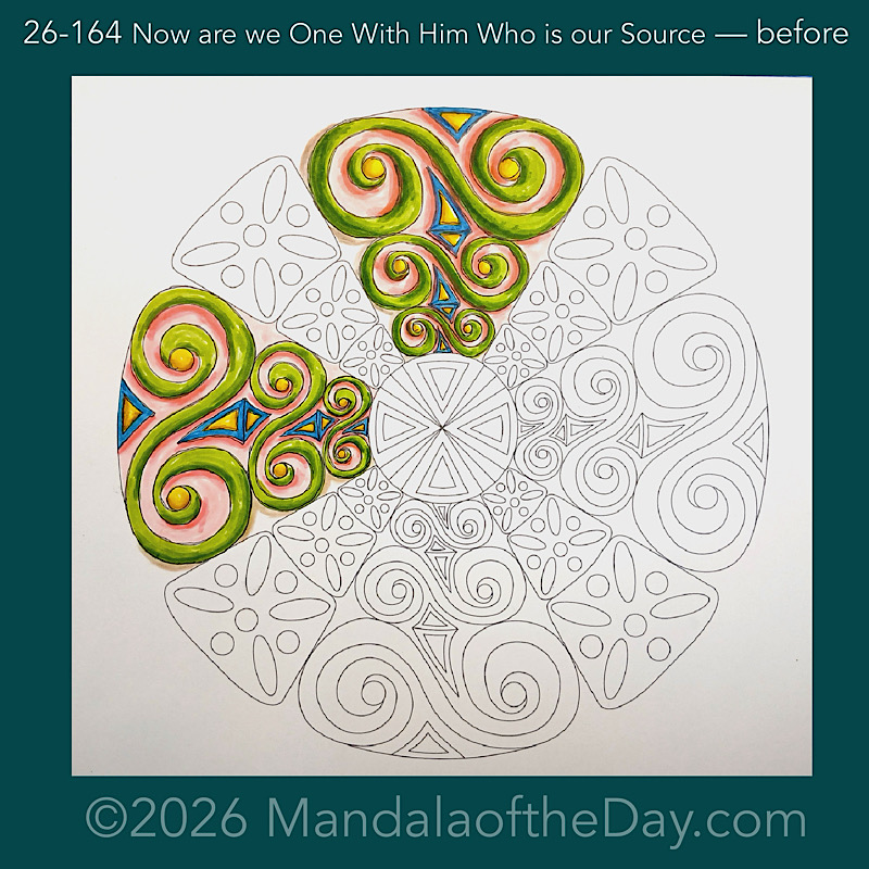 Mandala of the Day 26-164 Now are we One With Him Who is our Source — before