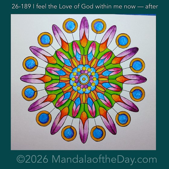 Mandala of the Day 26-189 I feel the Love of God within me now — after. Day 7 of 7 painting this week’s Mandala of the Week 26-27