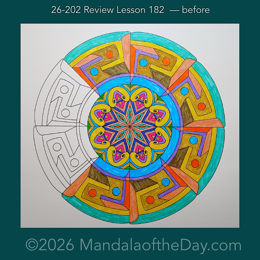 Mandala of the Day 26-202 Review Lesson 182 — before