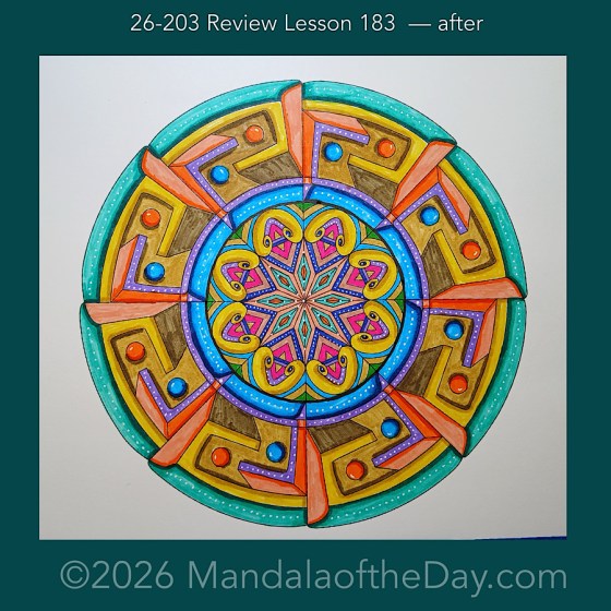 Mandala of the Day 26-203 Review Lesson 183 — after. Day 7 of 7 coloring this week’s Mandala of the Week 26-29