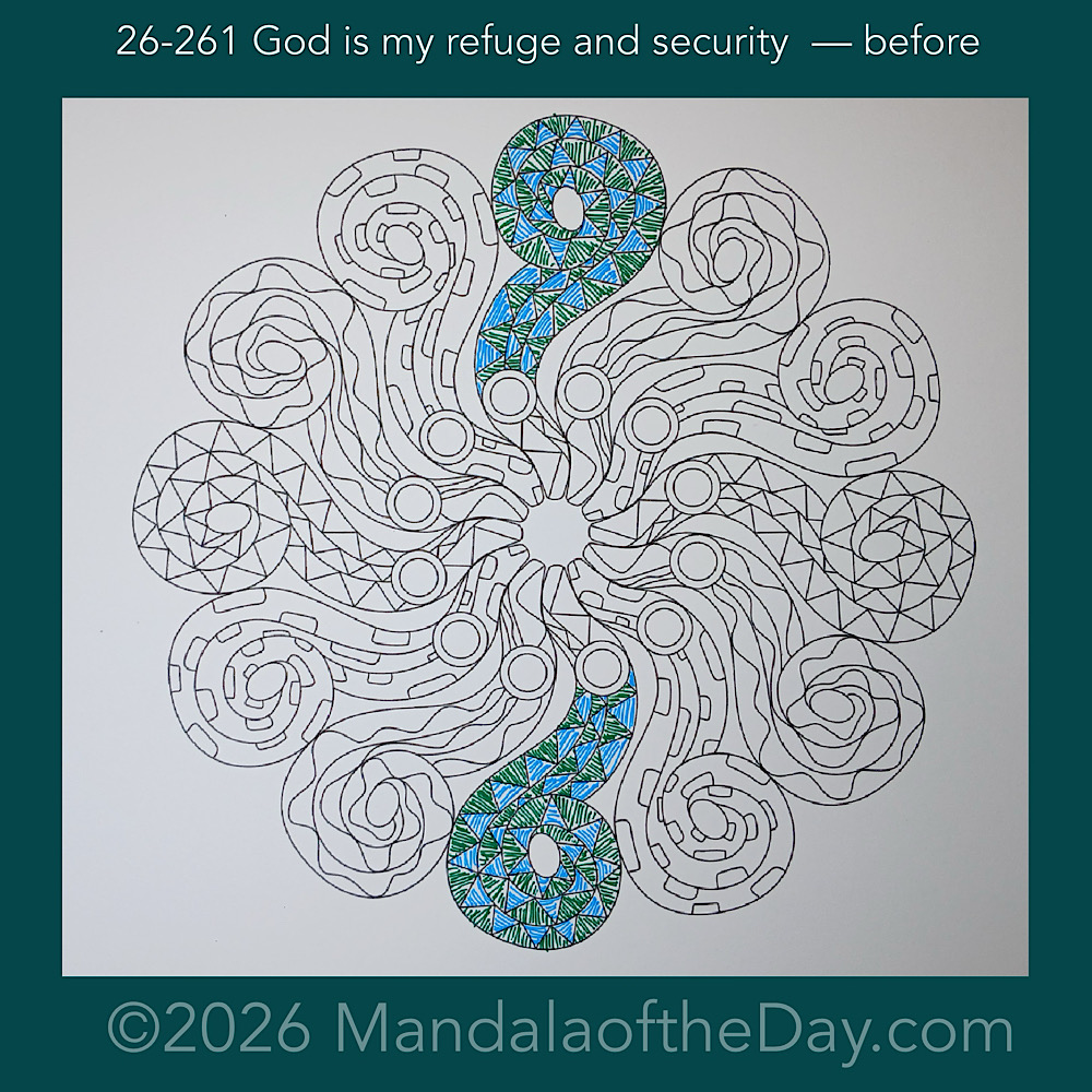 Mandala of the Day 26-261 God is my refuge and security — before