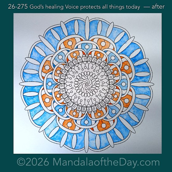 Mandala of the Day 26-275 God’s healing Voice protects all things today — after. Day 2 of 7 painting this week’s Mandala of the Week 26-40