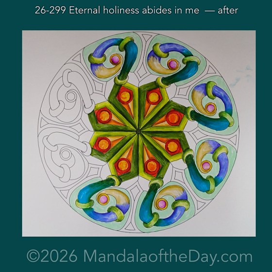 Mandala of the Day 26-299 Eternal holiness abides in me — after. Day 5 of 7 coloring this week’s Mandala of the Week 26-43
